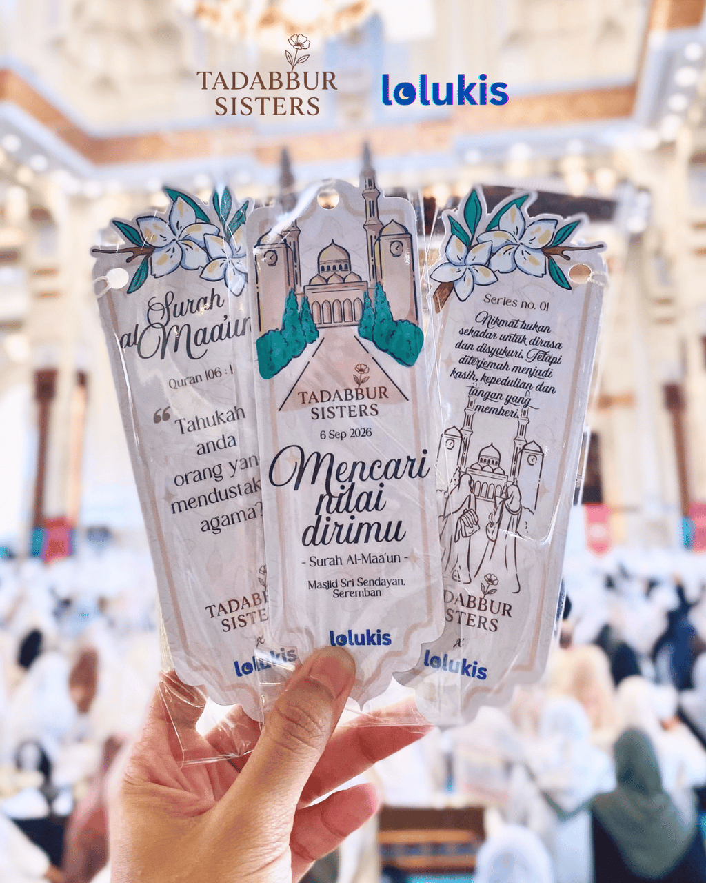 Tadabbur Sisters Official Event Bookmark: Edition 01 Masjid Sri Sendayan | Mencari Nilai Dirimu